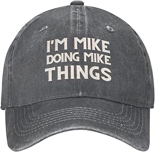 A&N TD BOWL I'm Mike Doing Mike Things Hat Funny I'm Mike Doing Mike Things Cap Fun Meme Saying Hat Black