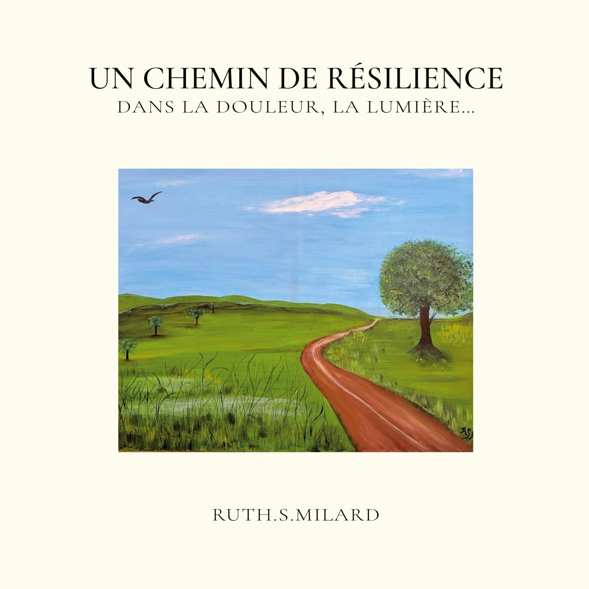 Un chemin de résilience: Dans la douleur, la lumière...