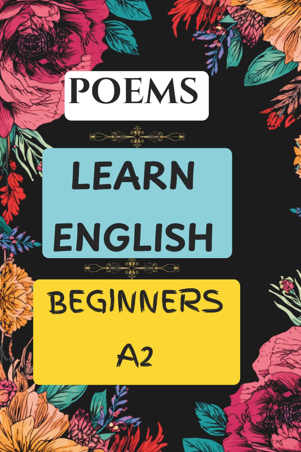 POEMS. LEARN ENGLISH. BEGINNERS A2. (Easy English Stories: Beginners A2)