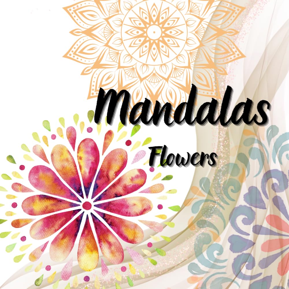 Floral Mandalas Coloring Book: Single side coloring pages with calm and creativity beautifull flower mandalas