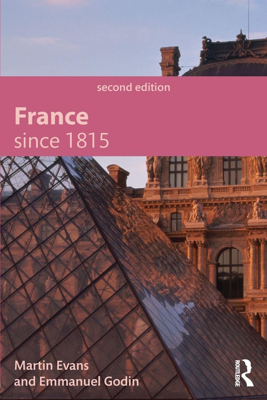 France Since 1815, Second Edition (Modern History for Modern Languages)