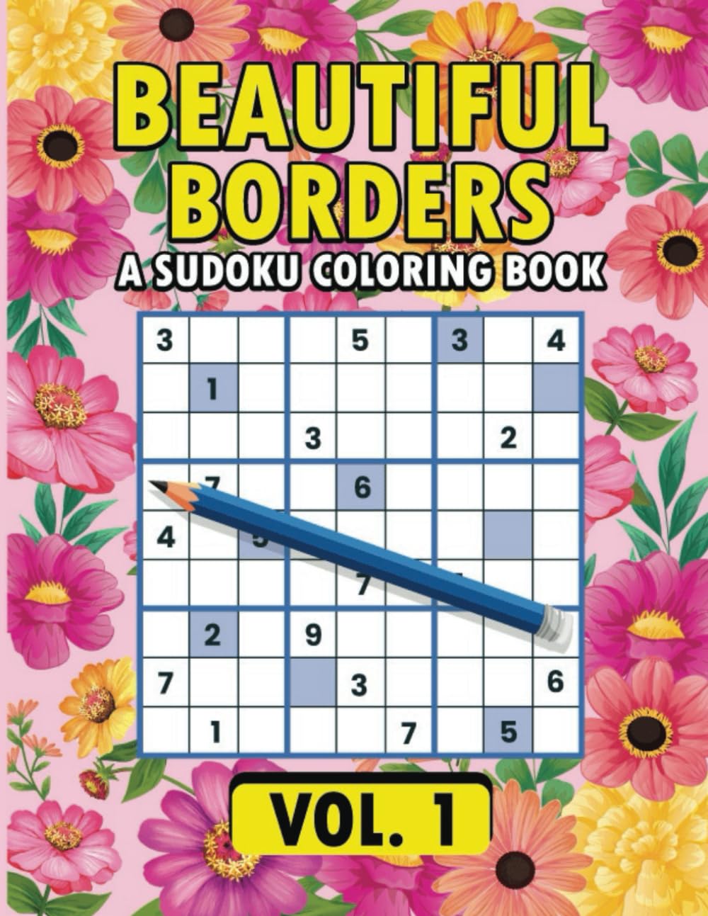 Beautiful Borders a Sudoku Coloring Book Vol. 1