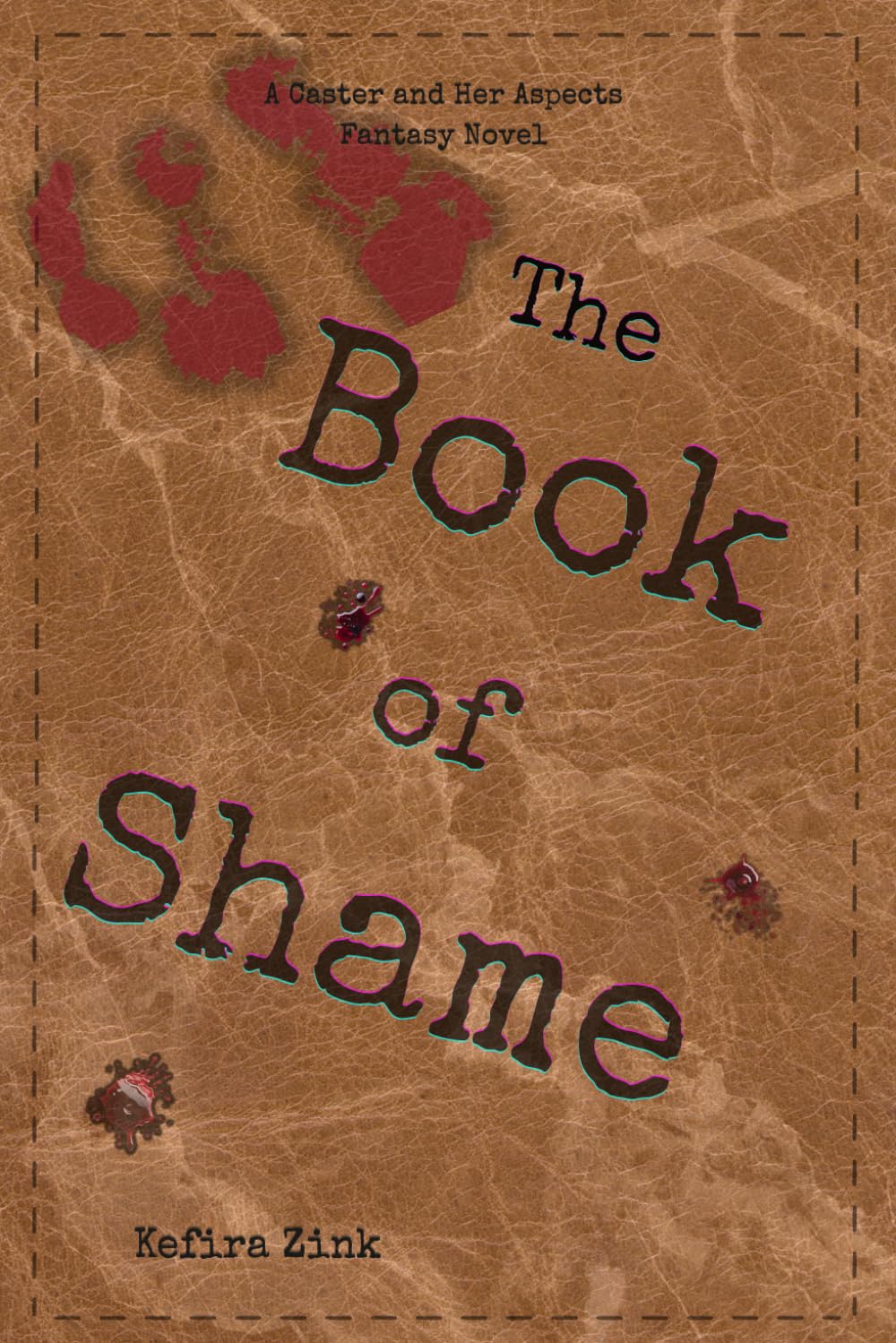 The Book of Shame: A Caster and Her Aspects Fantasy Novel