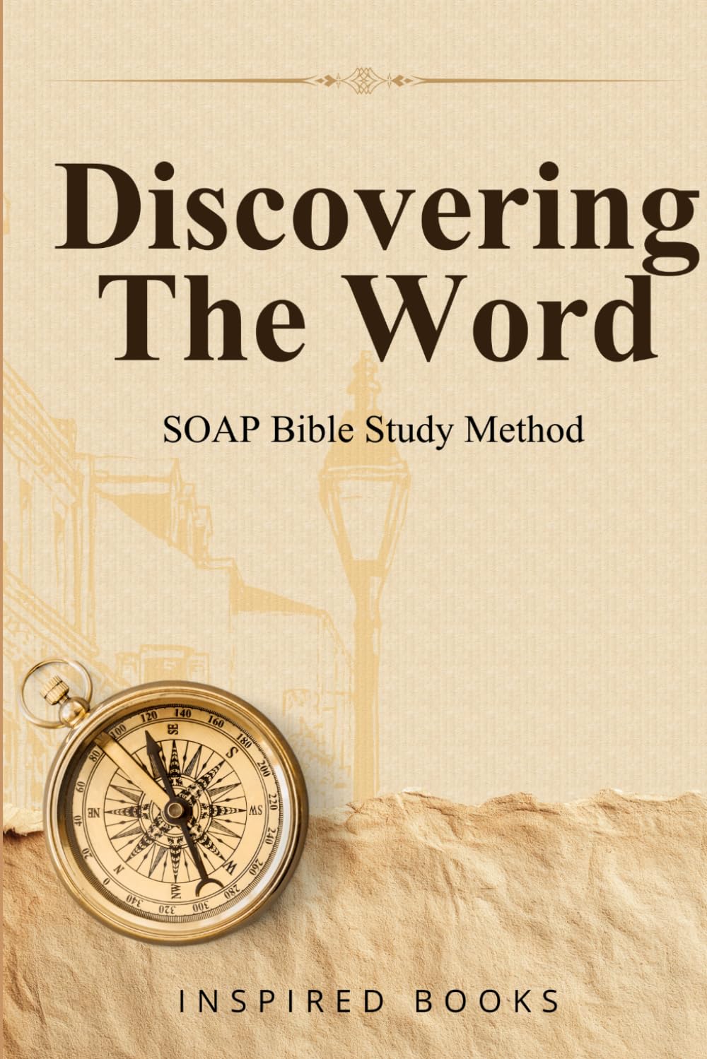 Discovering The Word: SOAP Bible Study Method