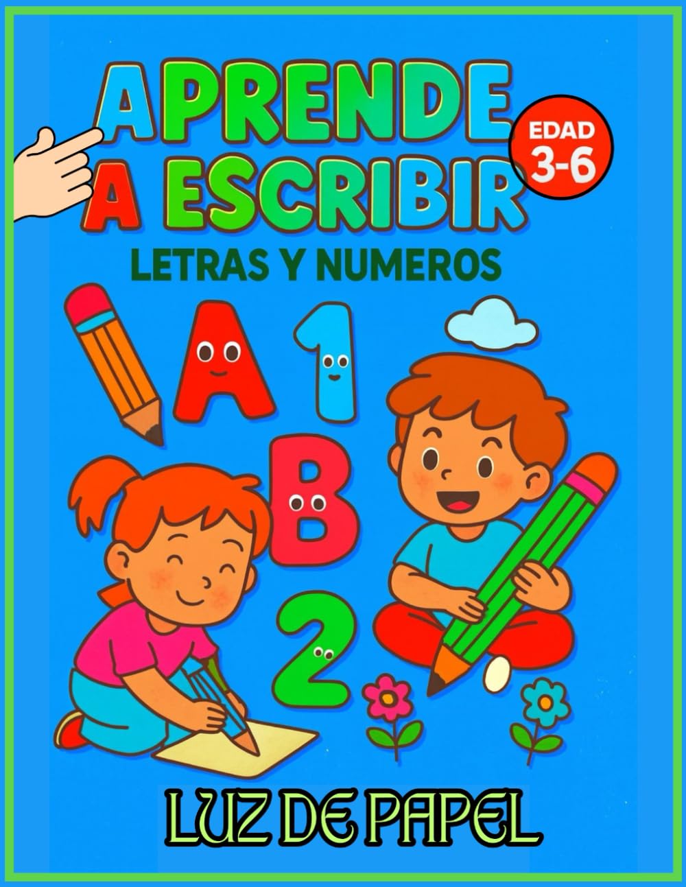 Aprende a Escribir Letras y Números: Escritura infantil