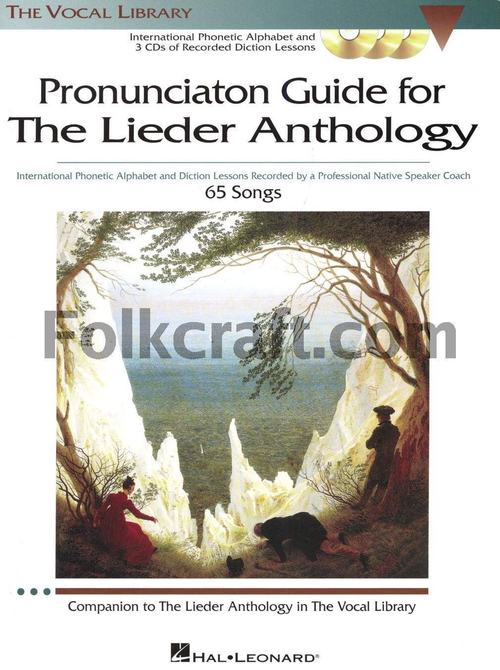 The Lieder Anthology - Pronunciation Guide: International Phonetic Alphabet and Recorded Diction Lessons Book/3-CD Pack (Vocal Library)