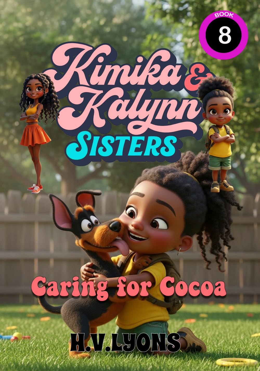 Kimika & Kalynn: Sisters – Caring for Cocoa: 8