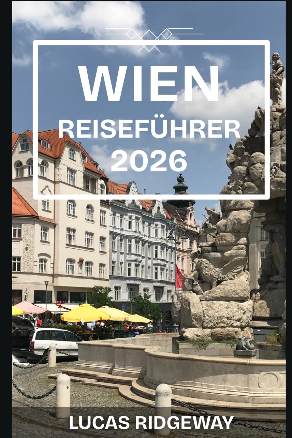 WIEN REISEFÜHRER 2026