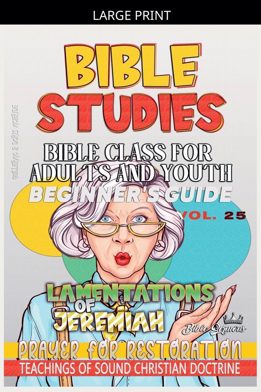 Bible Class for Adults and Youth: Beginner's Guide: Lamentations of Jeremiah (25)