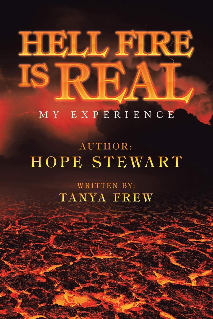 Hell Fire Is Real: My Experience