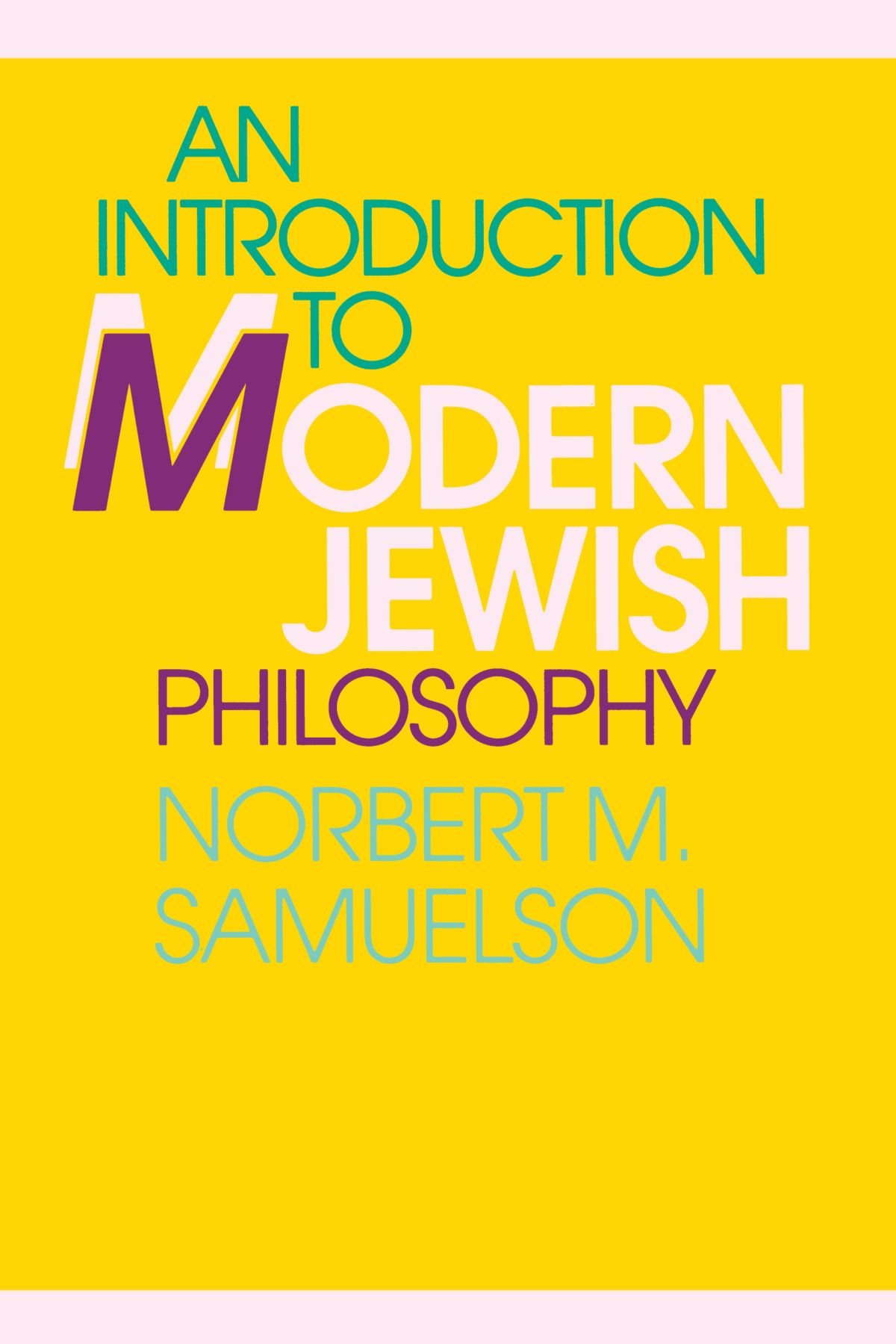 An Introduction to Modern Jewish Philosophy (Suny Series in Jewish Philosophy)