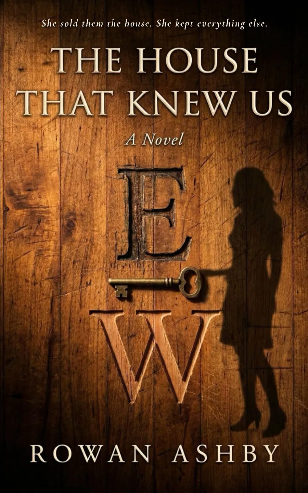 The House That Knew Us: A Psychological Thriller