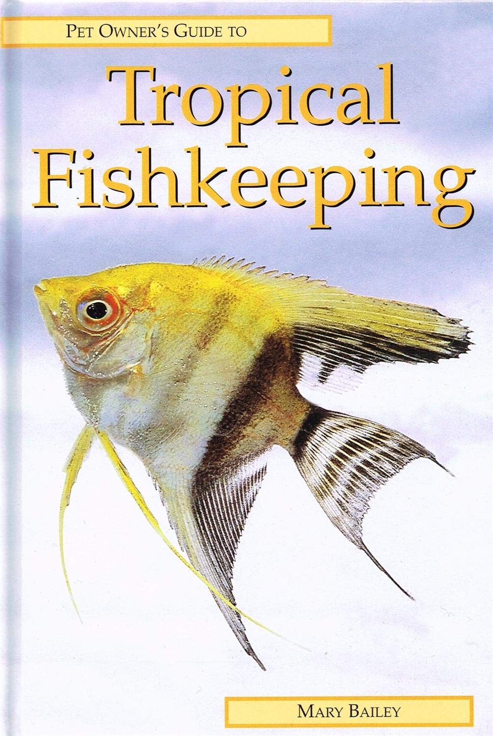 Pet Owner's Guide to Tropical Fishkeeping (Pet owners guides)