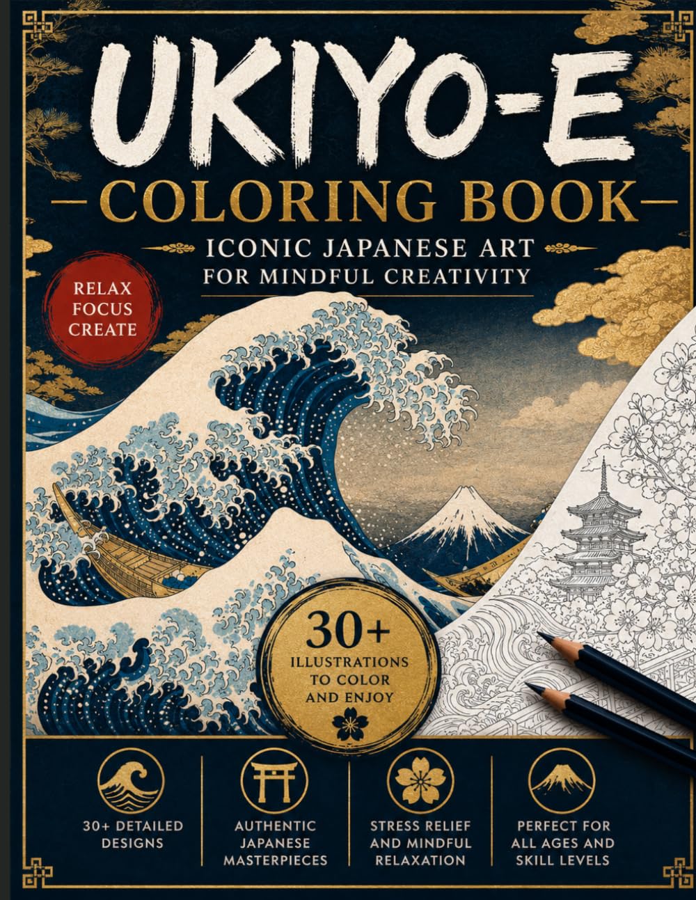Ukiyo-e Coloring Book for Adults: Japanese Woodblock Prints Inspired by Hokusai, Hiroshige, Samurai, Kimono and Edo Art