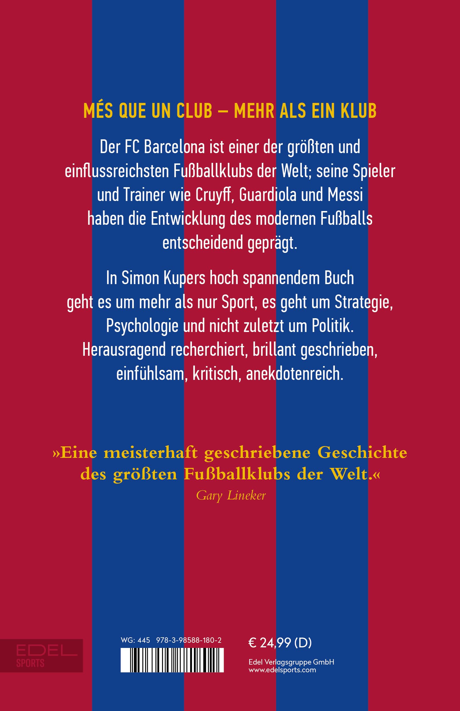 BARCA. Der Klub, der den modernen Fußball erfand: Die Geschichte des FC Barcelona. Von Messi über Yamal bis Flick