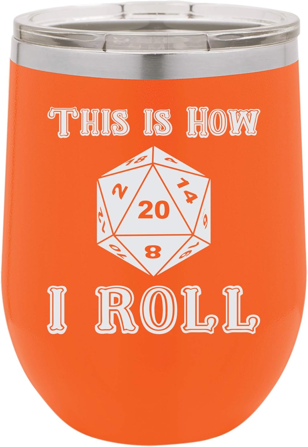 "This is How I Roll" Funny Dice Quest Game Inspired Design Engraved Insulated Stainless Steel Wine Tumbler, 12 Oz., Stainless Steel