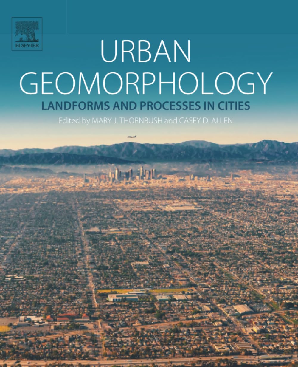 Buy Urban Geomorphology: Landforms and Processes in Cities — BookShops.in