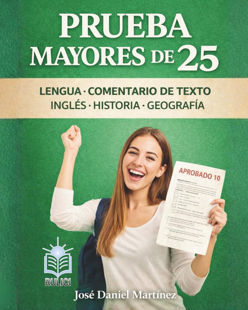 Prueba Mayores de 25: Lengua, Comentario de Texto, Inglés, Historia, Geografía