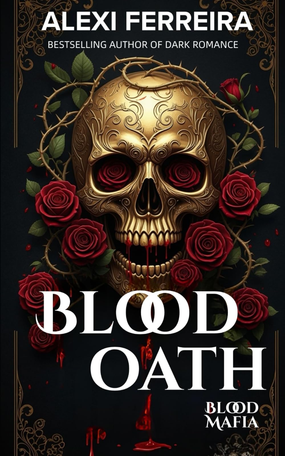 Blood Oath: A Dark Mafia Romance, Surprise Pregnancy: book 1 (Blood Mafia Family)