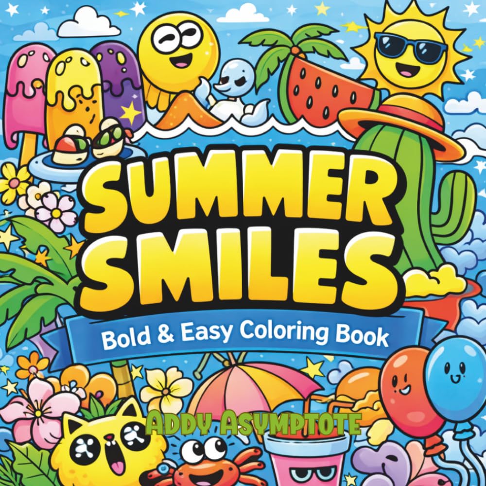Summer Smiles Bold & Easy Coloring Book: A Cute and Simple Summer Coloring Book for Adults and Teens