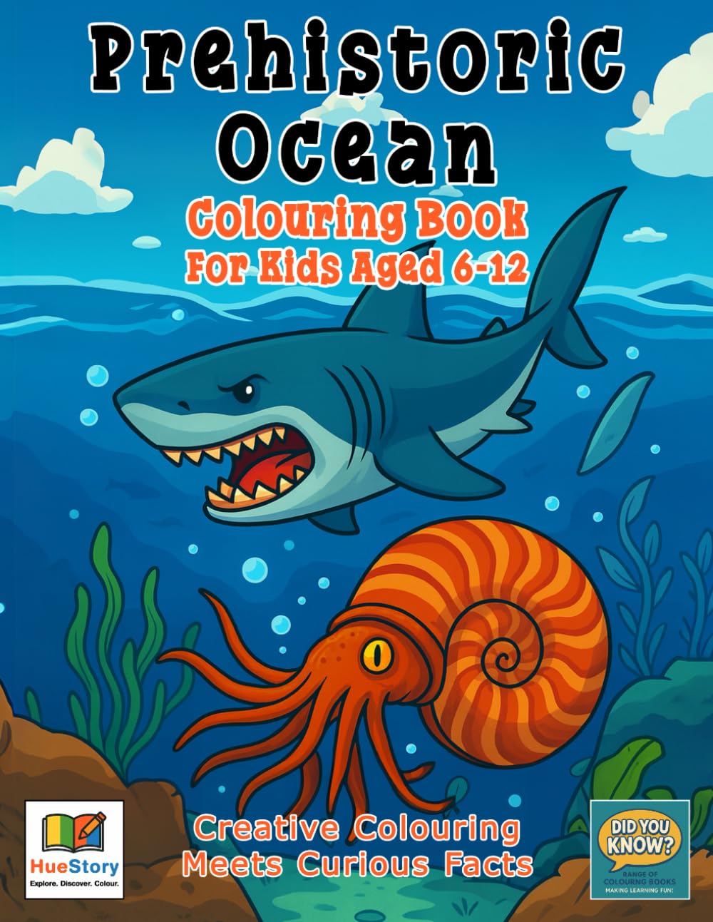 Prehistoric Ocean Colouring Book: Explore Ancient Sea Life Through Fun and Educational Illustrations