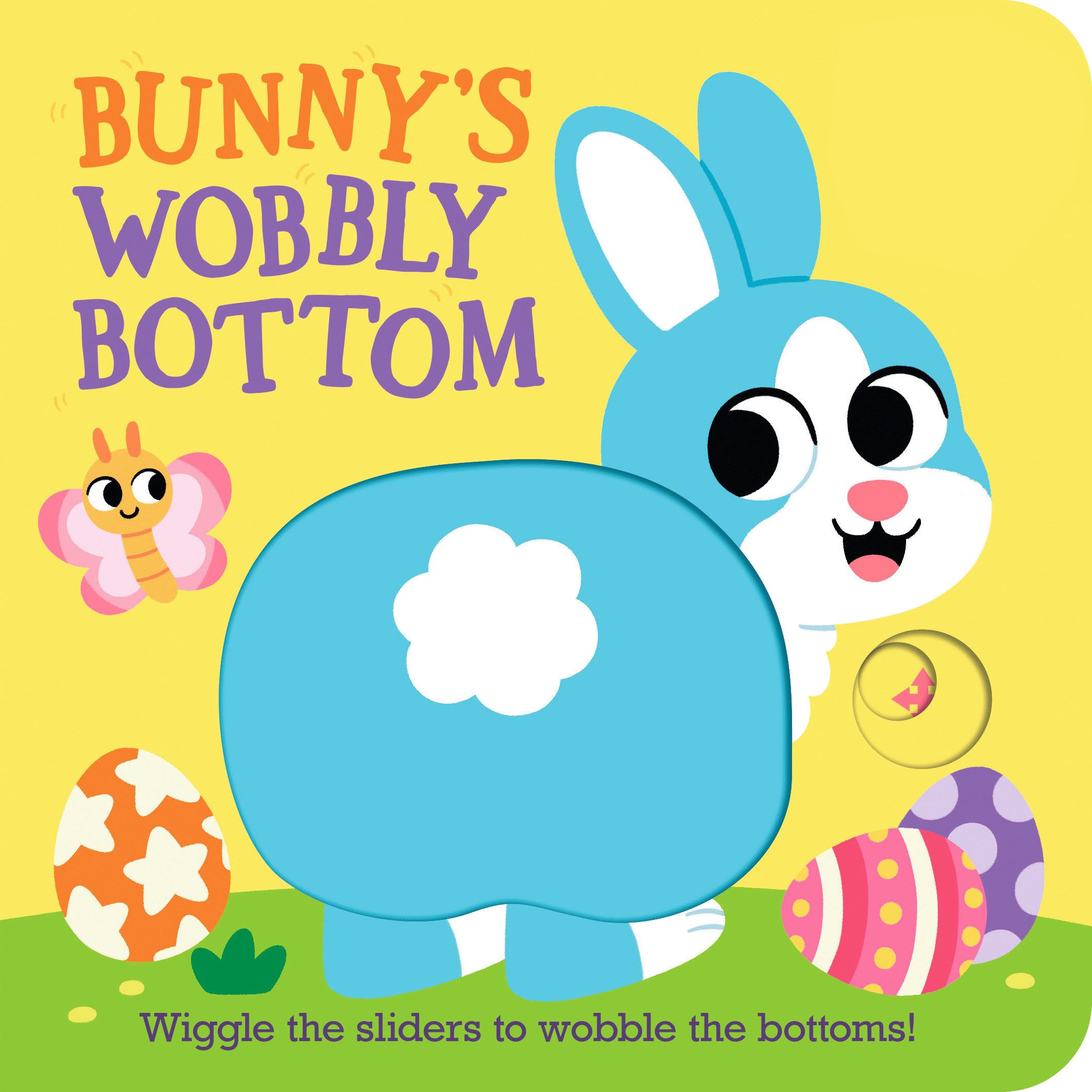 Bunny's Wobbly Bottom (Wobbly Bottoms)
