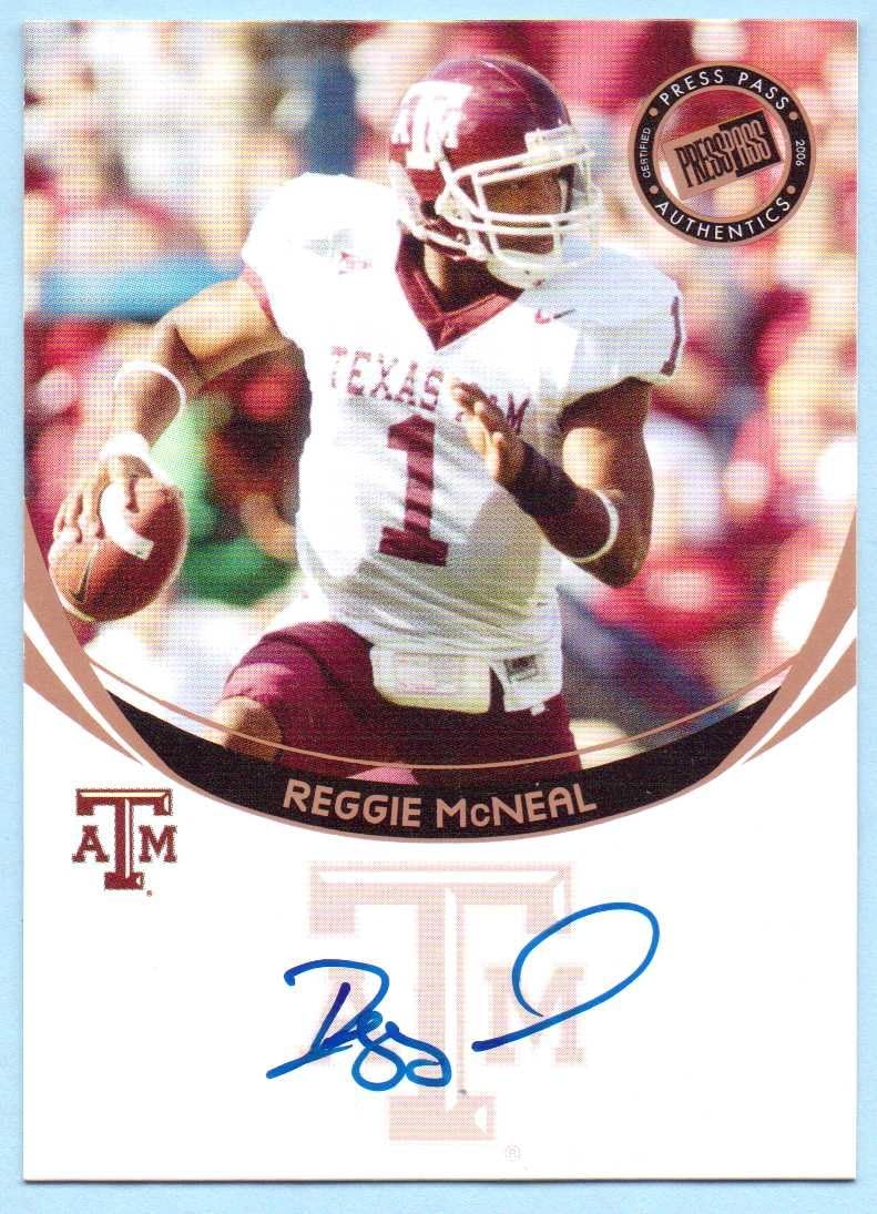 Reggie McNeal 2006 Press Pass Autograph Bronze #46 - Cincinnati Bengals, Texas A&M Aggies, Rookie, On Card