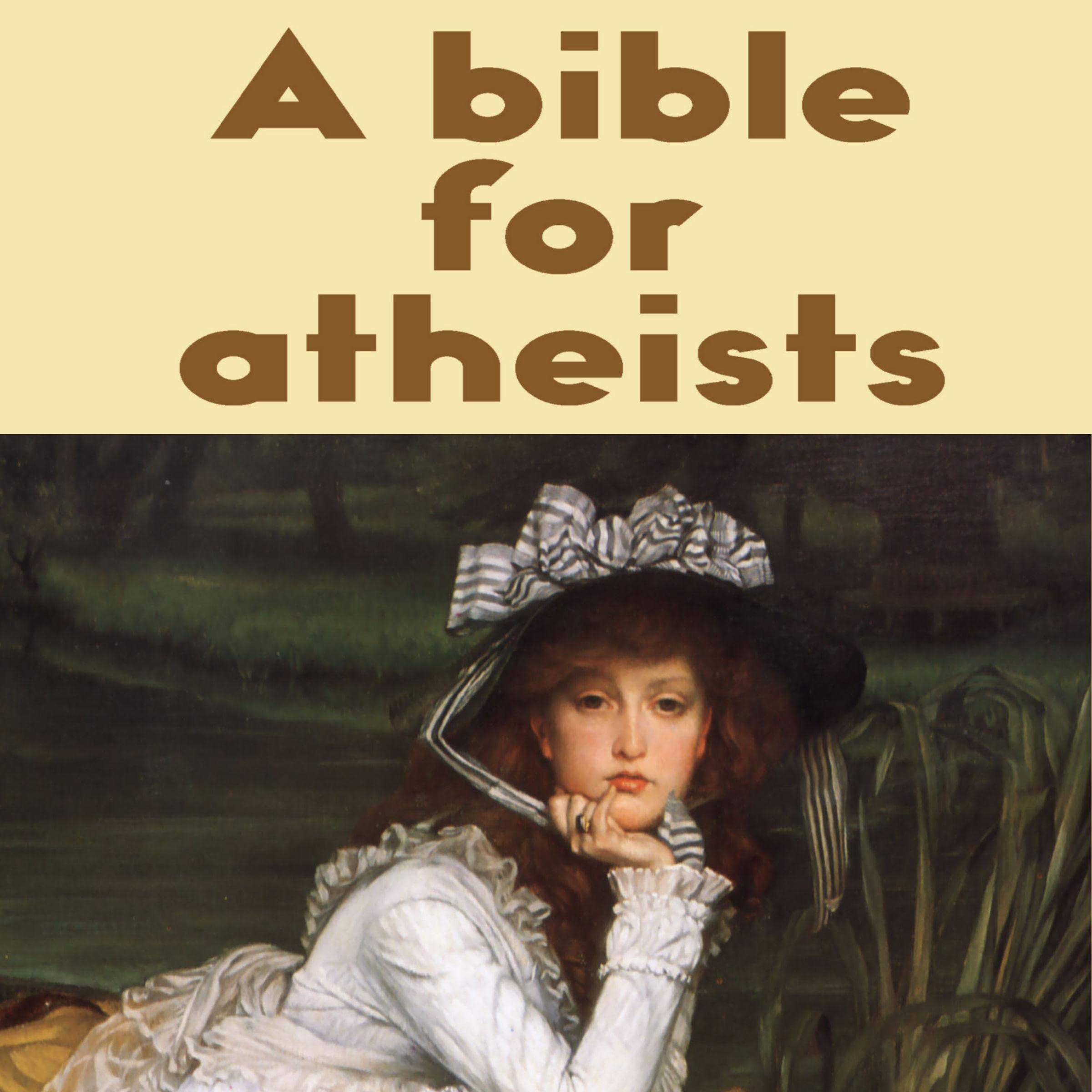 A Bible for Atheists