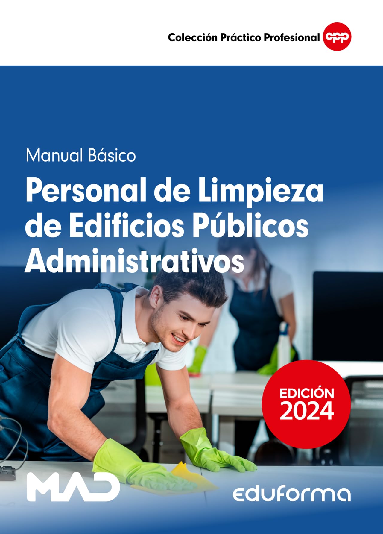 Personal de Limpieza de Edificios PÚblicos Administrativos. Manual Básico