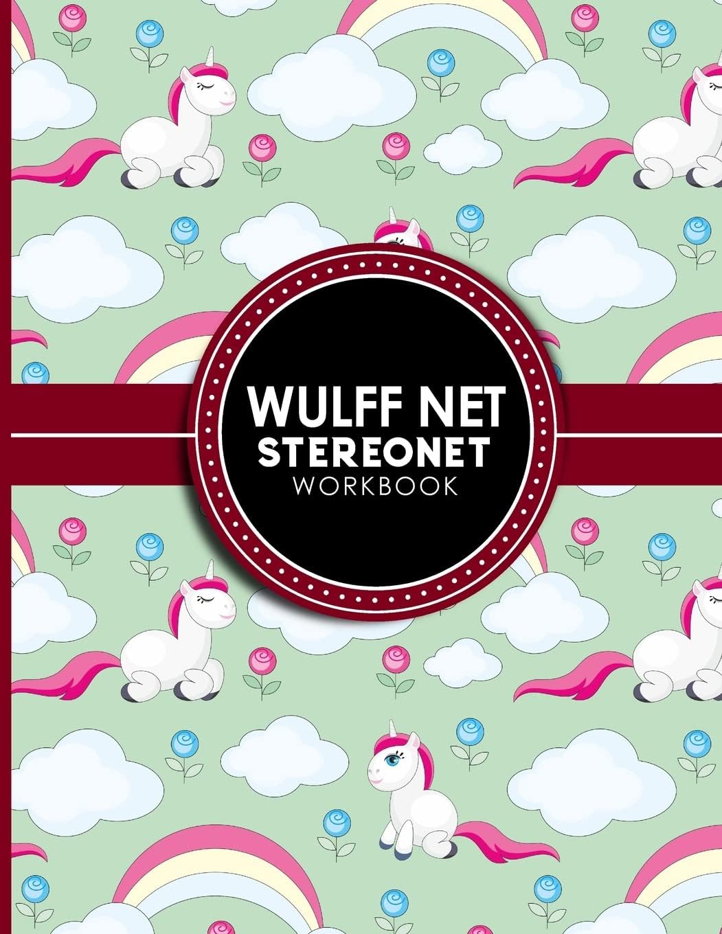 Wulff Net: Stereonet Workbook: Lower Hemisphere Graph For Plotting Geological Data For Geologist And Geology Students, Cute Unicorns Cover