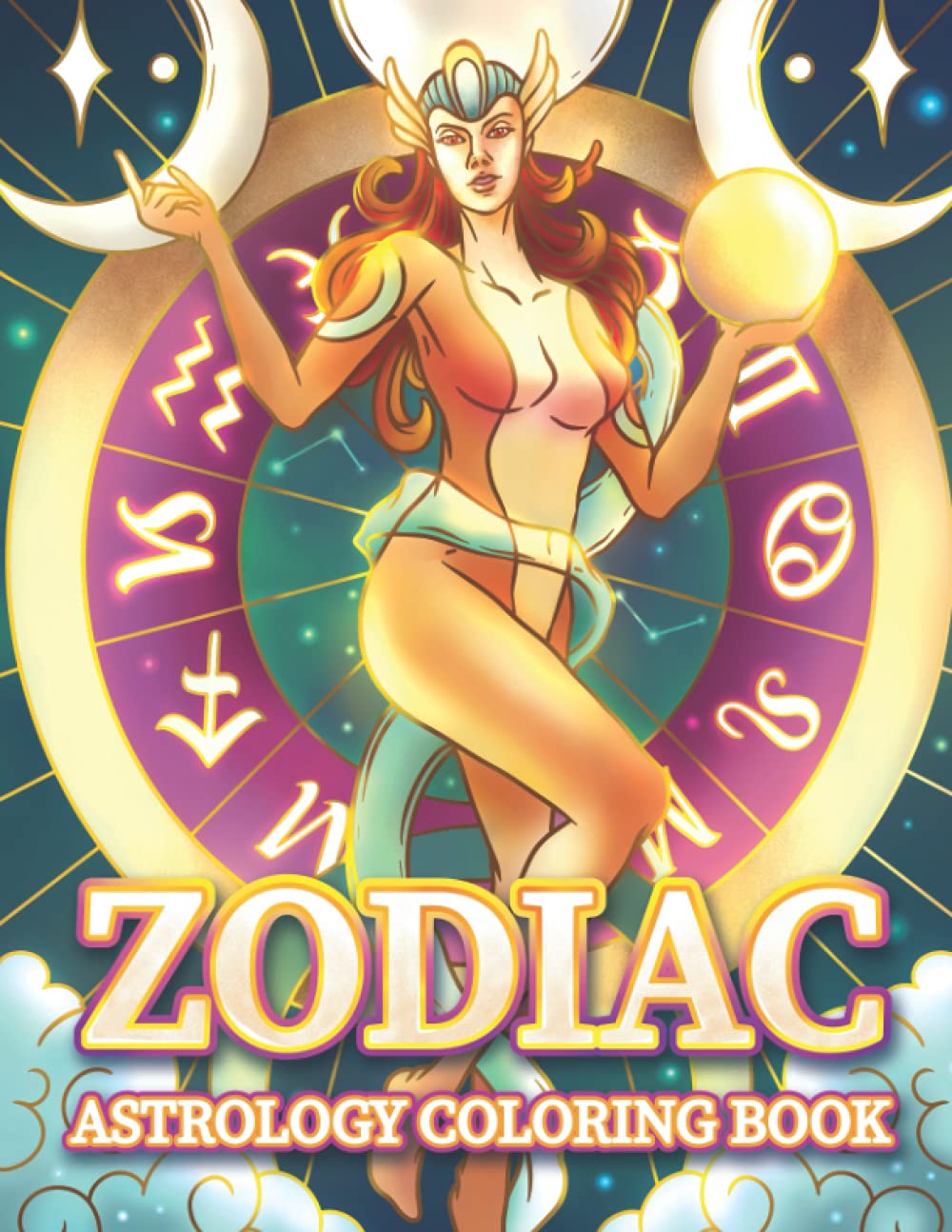 Zodiac Astrology Coloring Book: Astrological Signs and Horoscope Coloring Pages for Adults