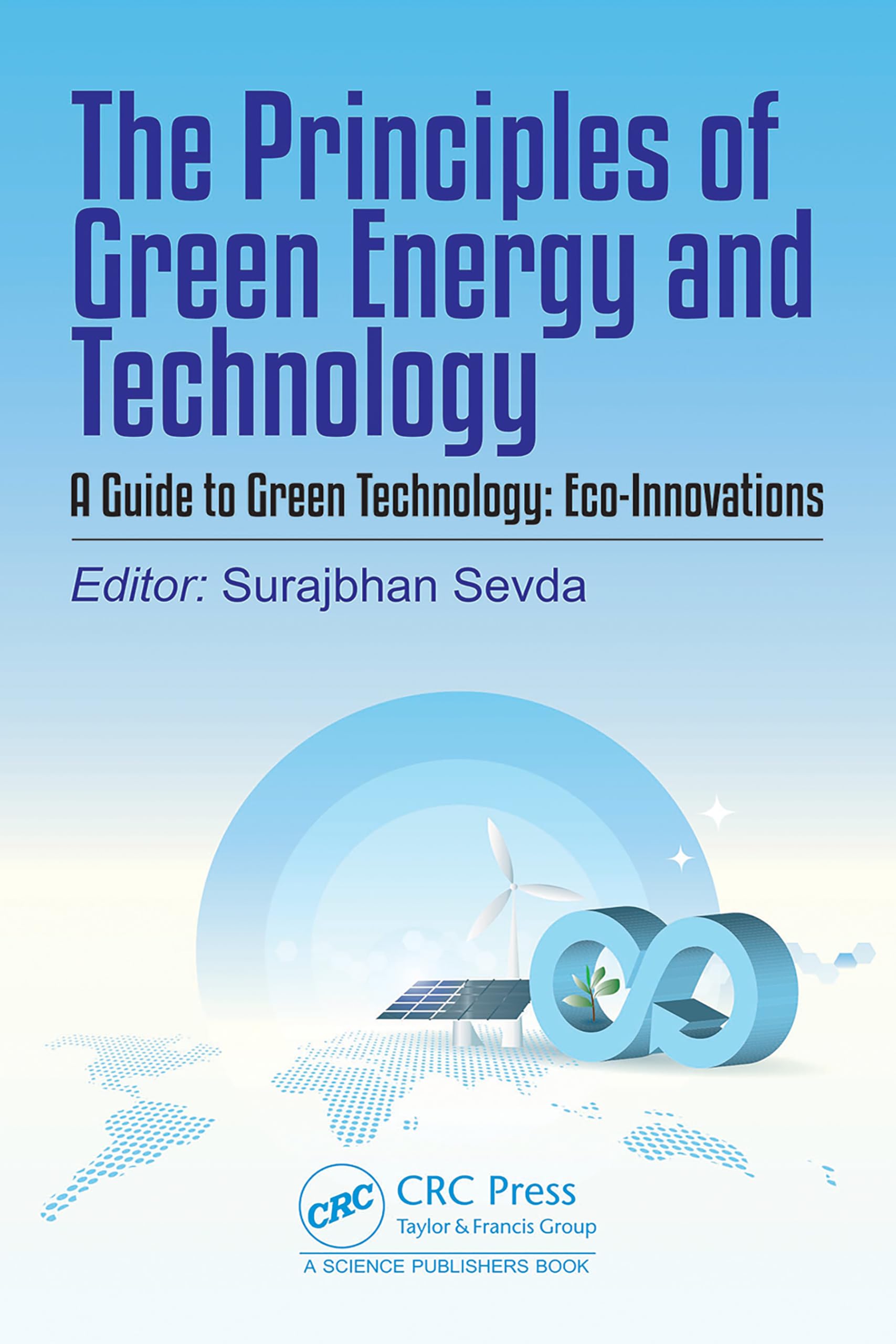 Guide to Green Technology 2 : livre d'expertise en éco-innovations et systèmes d'énergie verte