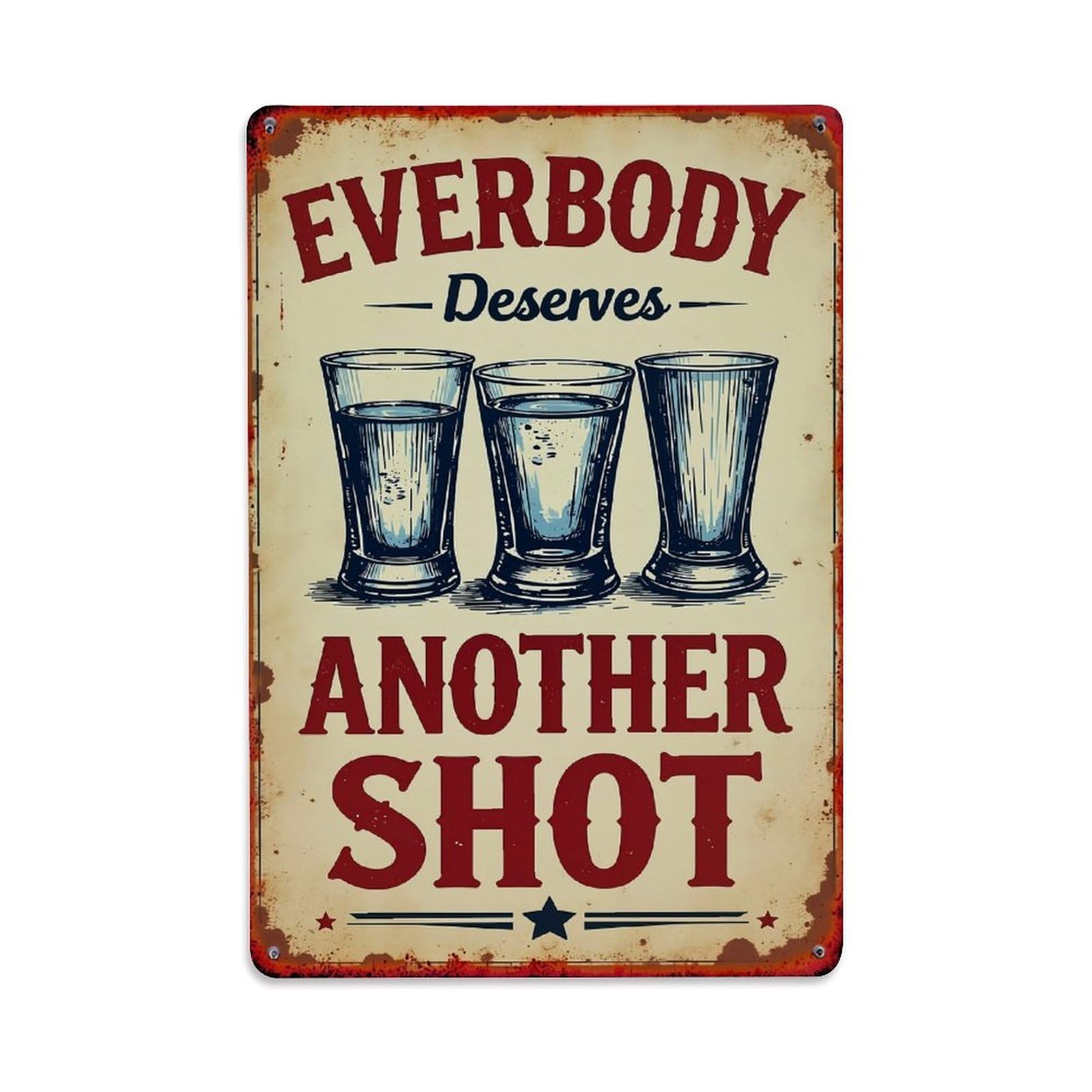 Jdfenggu Vintage Everybody Deserves Another Shot Retro Metal Tin Sign, Decor Art Poster For Bar, Home, Man Cave, Kitchen, Laundry Room Gift 8X12inch