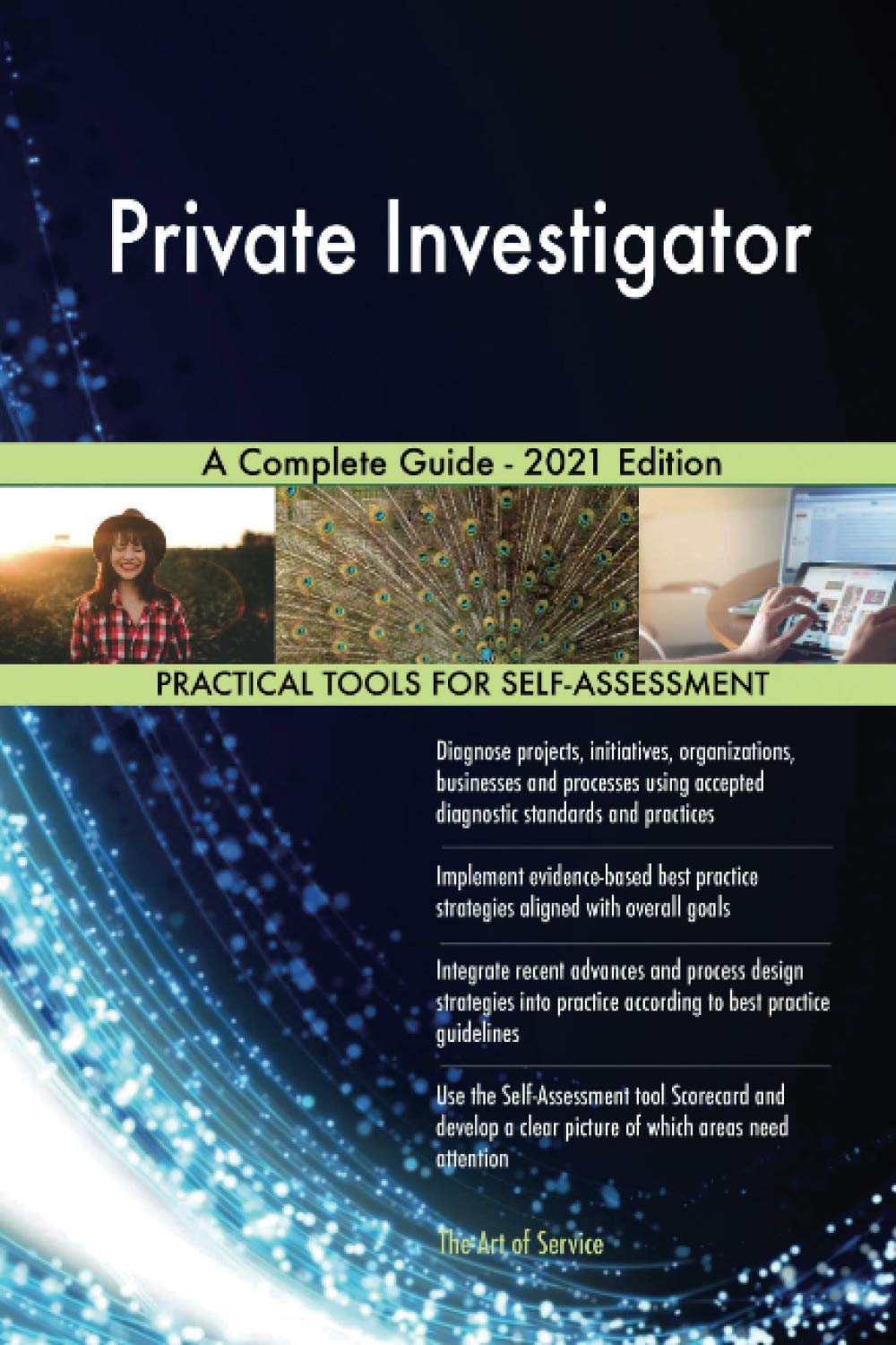 Private Investigator A Complete Guide - 2021 Edition