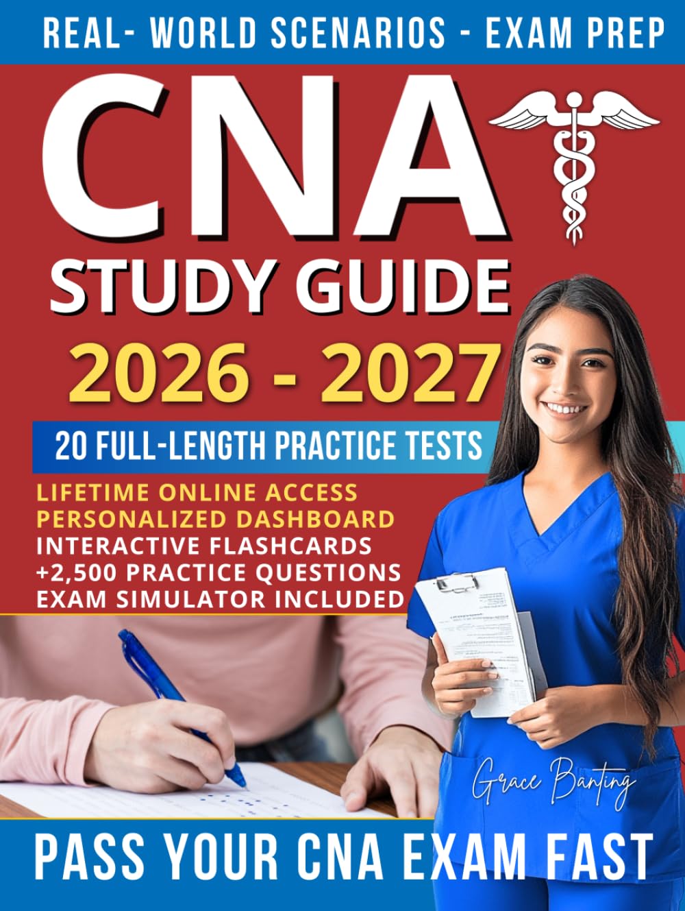 CNA Study Guide Exam Prep: Pass the CNA Exam Quickly and Confidently, Even If You Struggle With Test Anxiety, Limited Time, or Balancing Work and ... Practice Tests, and Answer Explanations
