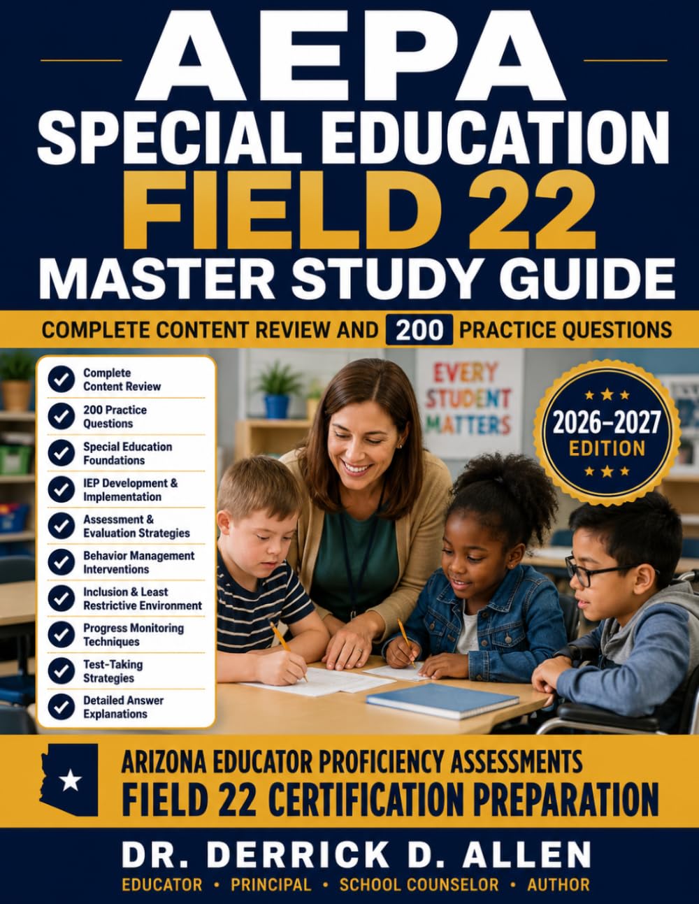 AEPA Special Education Field 22 Master Study Guide: Complete Content Review and 200 Practice Questions (Teacher Certification Mastery Series)