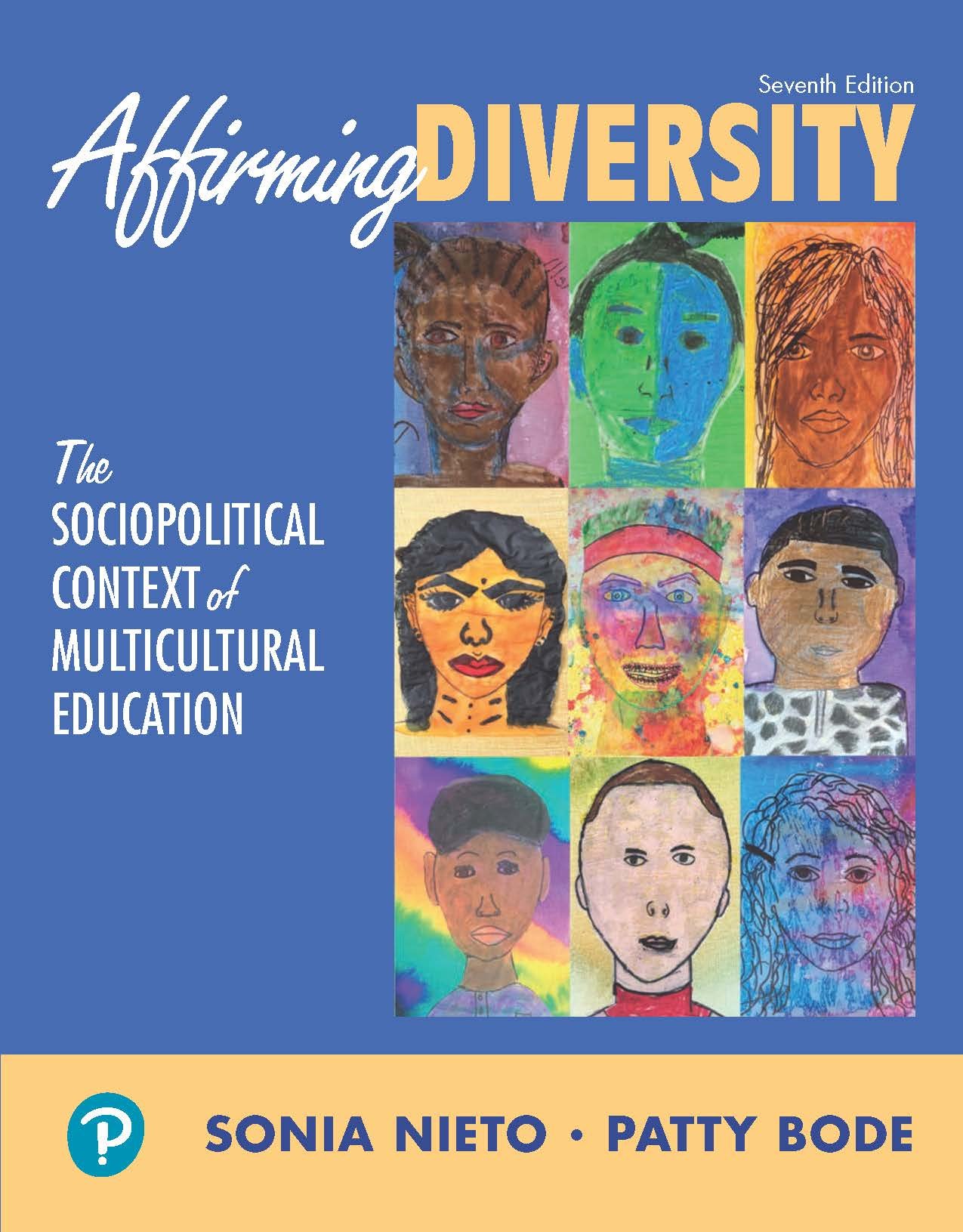 Affirming Diversity: The Sociopolitical Context of Multicultural Education (What's New in Foundations / Intro to Teaching)