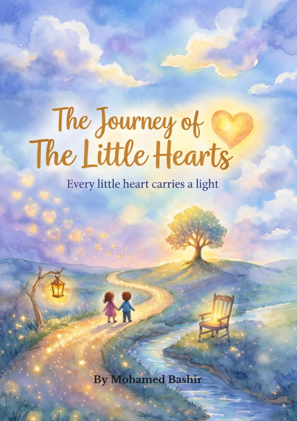 The Journey of The Little Hearts: A Collection of Heart Warming Children’s Stories