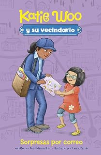Sorpresas por correo (Katie Woo y su vecindario) (Spanish Edition)