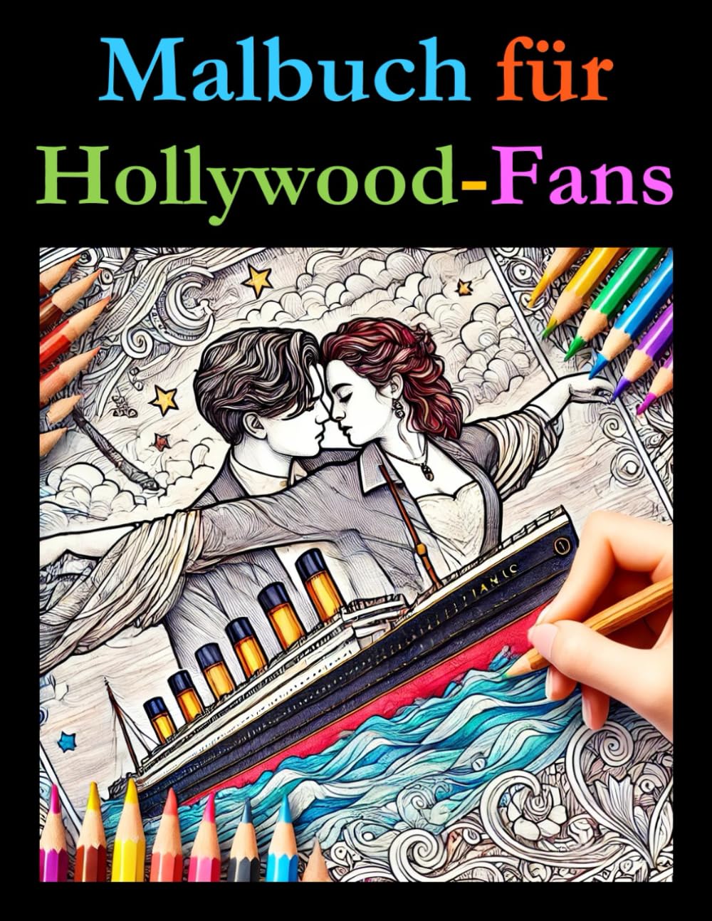 Malbuch für Hollywood-Fans: Ein pädagogisches Malbuch mit spannenden Fakten für alle Altersgruppen