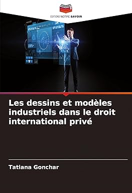 Buy Les dessins et modèles industriels dans le droit international
