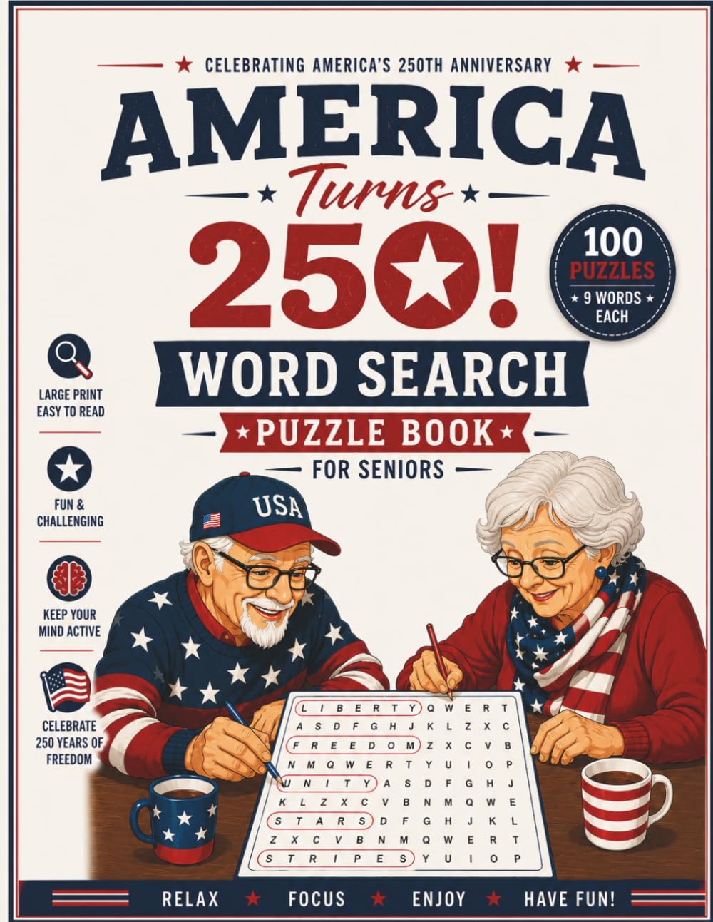 America Turns 250! Word Search Puzzle Book for Seniors: Large Print Word Search for Seniors Featuring American History, Patriotic Symbols, ... July Traditions, Presidents, Landmarks & More