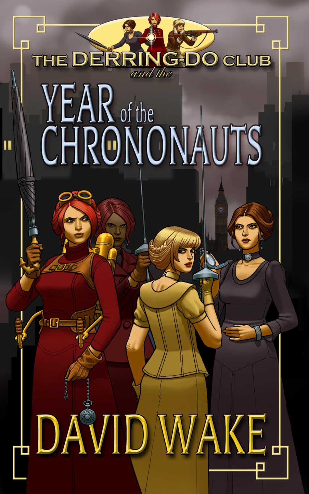 The Derring-Do Club and the Year of the Chrononauts