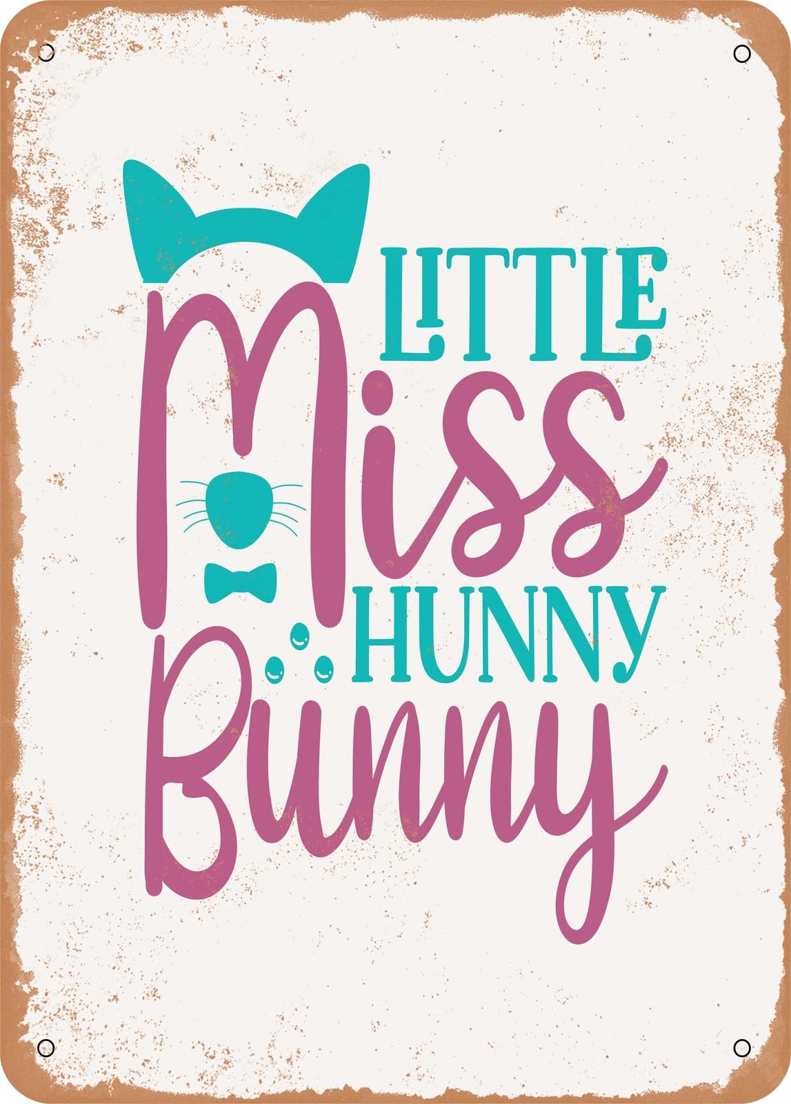 Metal Sign - Little Miss Hunny Bunny - Vintage Rusty Look home decor