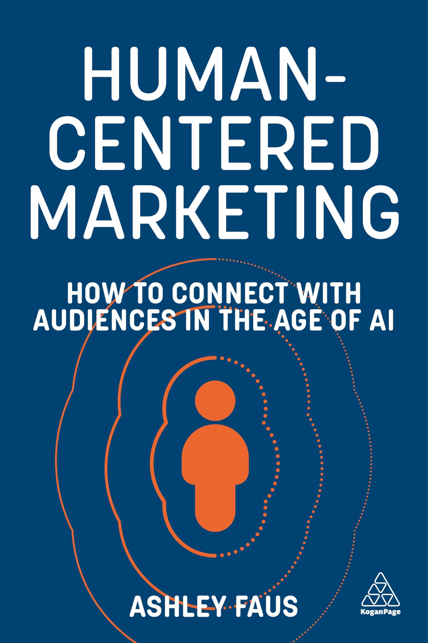 Human-Centered Marketing: How to Connect with Audiences in the Age of AI