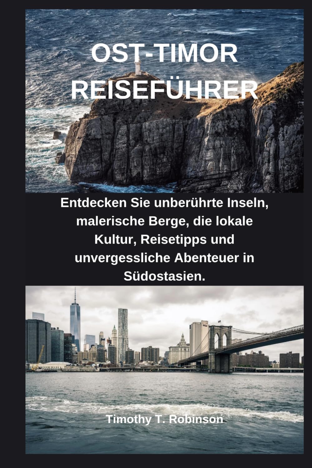 OST-TIMOR REISEFÜHRER: Entdecken Sie unberührte Inseln, malerische Berge, die lokale Kultur, Reisetipps und unvergessliche Abenteuer in Südostasien.