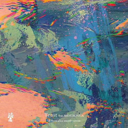 Trust (feat. MIDICRONICA)（7inch） [Analog]