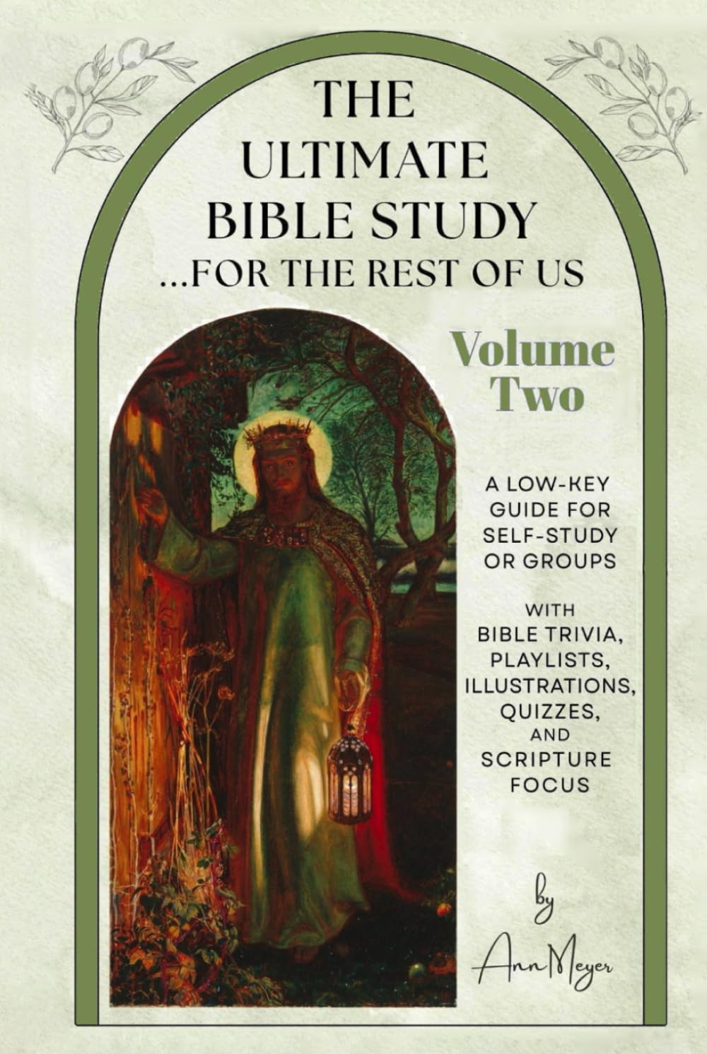 The Ultimate Bible Study …for the Rest of Us, Volume Two: A low-key guide for self-study or groups with Bible trivia, playlists, illustrations, quizzes and scripture focus
