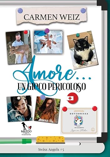 Amore... un gioco pericoloso: Una serie di romanzi rosa con un tocco di Comedy Romance