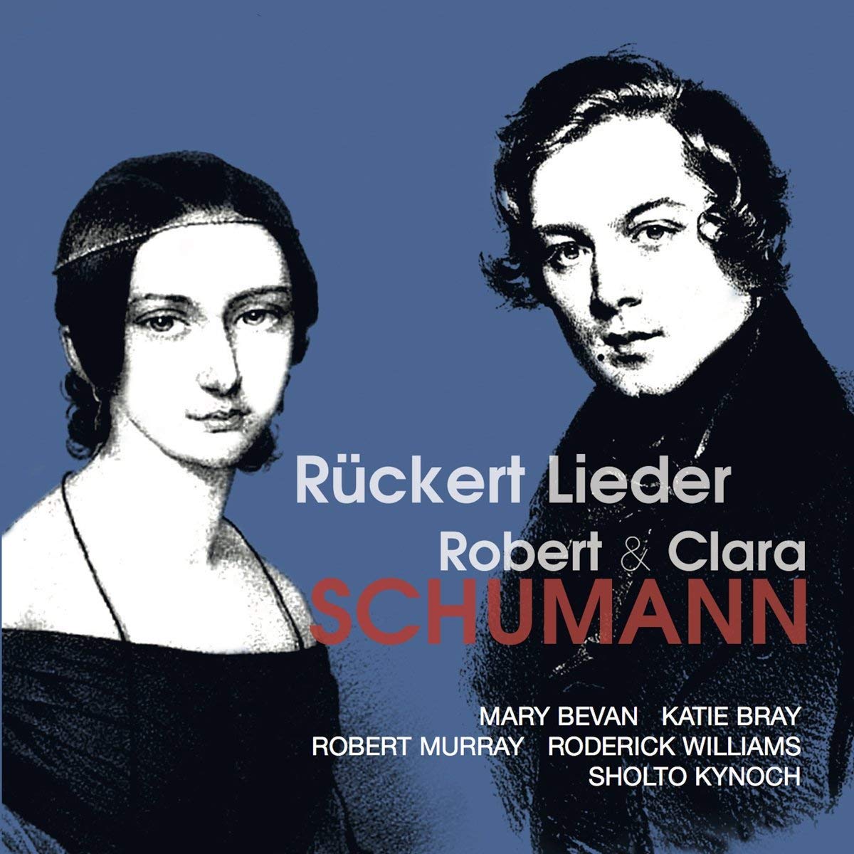 ROBERT AND CLARA SCHUMANN LIEDER